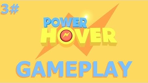 Power Hover | HD Gameplay Part 3