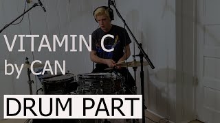 Vitamin C by Can (Drum Part Demonstration)