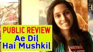Ae Dil Hai Mushkil | Public Review | Ranbir Kapoor | Aishwarya Rai Bachchan | Anushka Sharma