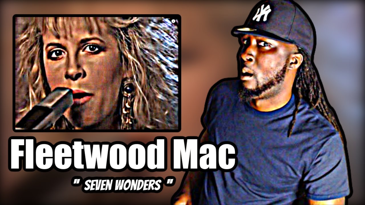 IM LOVING THIS!.. FIRST TIME HEARING! Fleetwood Mac - Seven Wonders | REACTION IM LOVING THIS!.. FIRST TIME HEARING! Fleetwood Mac - Seven Wonders | REACTION