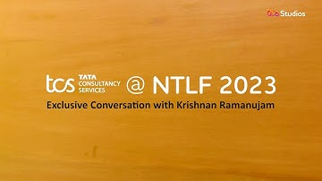 TCS at NTLF 2023: An Exclusive Conversation with Krishnan Ramanujam