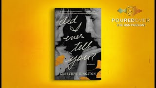 #PouredOver: Genevieve Kingston on Did I Ever Tell You?