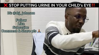 URINE & YOUR EYES ❌