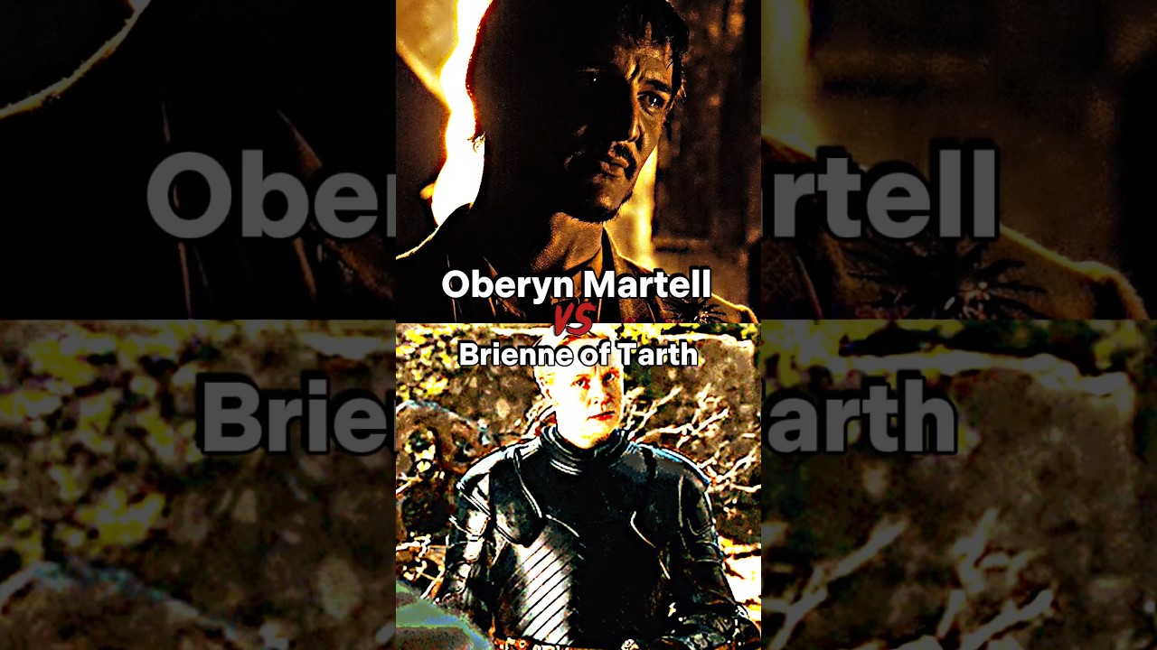 Oberyn Martell VS Brienne of Tarth. Who wins? : r/freefolk, image size:1280x720