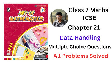 Joy of Maths Class 7 Chapter 21 Data Handling Multiple Choice Questions - All Problems Solved