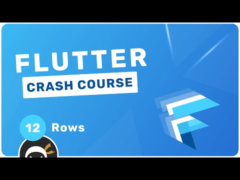 Flutter Crash Course #12 - Rows