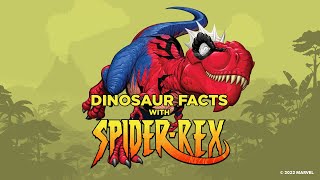 Dinosaur Facts with Spider-Rex!