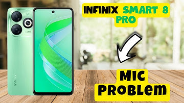 Mic Problem Infinix Smart 8 Pro || How to solve the mic issues || Microphone not working problem