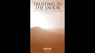 TRUSTING IN THE SAVIOR (TTBB Choir) - Michael Ware