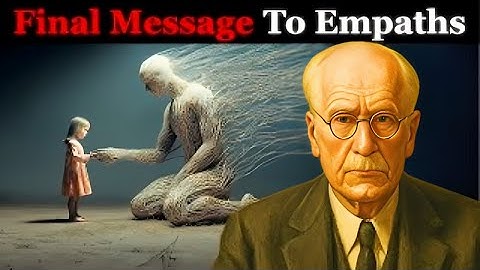 Carl Jung s Final Message  The Empath Is Just the Child Who Was Never Allowed to Be Selfish