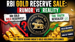 RBI Gold Reserve Sale: Rumor vs Reality | Truth Behind India's Gold Holdings Explained