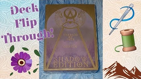 Threads Of Fate Oracle - Shadow Edition - Deck Flip Through! 💜🔮🖤