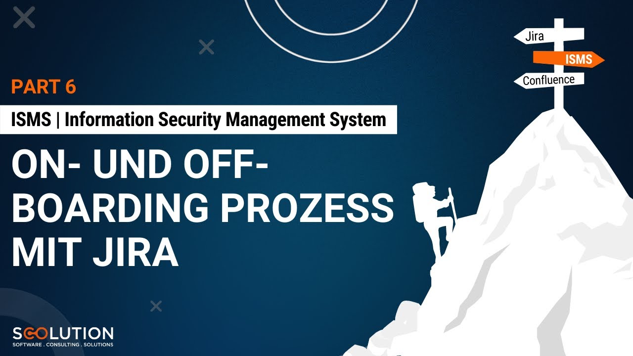 #6 ISMS | On- und Off-Boarding Prozess mit Jira - YouTube