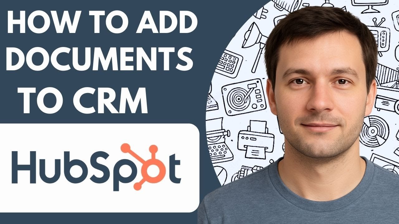 How to Add Documents to Hubspot Crm Full 2026 Guide - YouTube