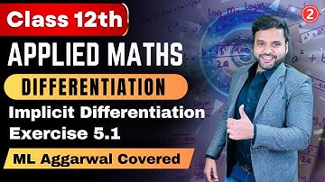 Differentiation Class 12 Applied Maths ML Aggarwal |Sri Kautilya| CA Ankush Raj | Ex 5.1 ML Aggarwal