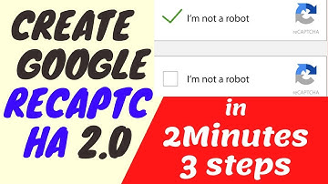 How To Install And Create  Google reCAPTCHA 2 0 in 2 Minutes