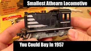 The Smallest Athearn Locomotive Made in 1957