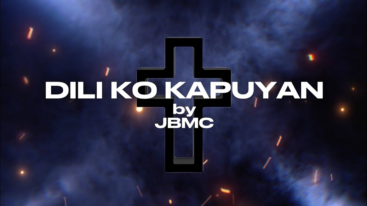 DILI KO KAPUYAN | JBMC MUSIC Official Lyric Video