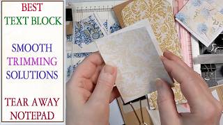 My Best Text Block Smooth Paper Edge Trimming Solutions. How To Make a beautiful Tear-away Notepad.