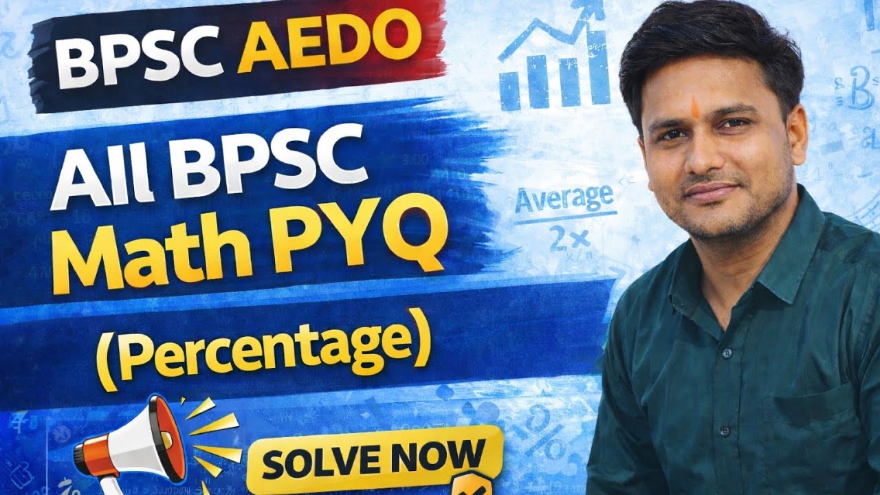 BPSC AEDO Math PYQ (1995–2025) | Percentage Questions | Complete Concept + Tricks