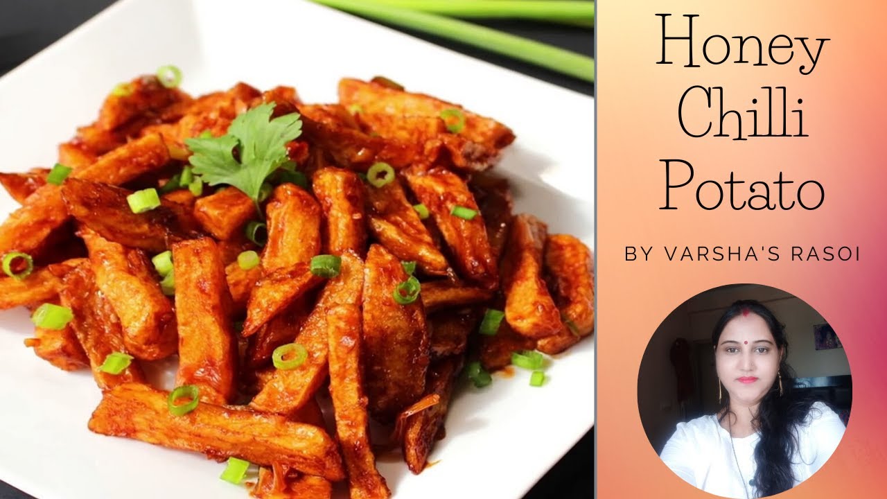 Honey Chilli Potato Recipe | Crispy Restaurant Style Starters | By Varsha’s Rasoi | Varsha