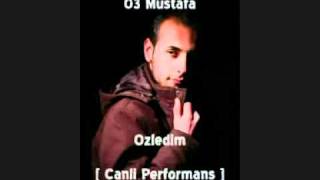 03 Mustafa - ÖzLedim [CanLı Performans] Resimi