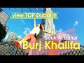 Burj Khalifa full tour &amp; view TOP | Souk Al Bahar | Luxury walking tour around #Dubai Fountain