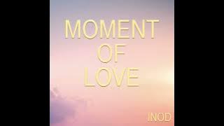 Moment of Love | by INOD