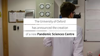 Announcing the new Pandemic Sciences Centre