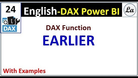 DAX Function EARLIER in Power BI