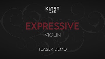 Kunst Audio - Expressive Violin - Teaser