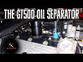 The all important gt500 oil separator why its needed options clearance issues and quick install