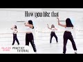 [PRACTICE] BLACKPINK - 'How You Like That' - Dance Tutorial - SLOWED + MIRRORED