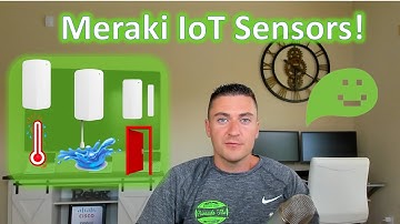 Meraki MT Sensors (Water, Door, Temperature) Overview