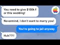 Applescumbag doctor demands his wife contributes 150k for their wedding