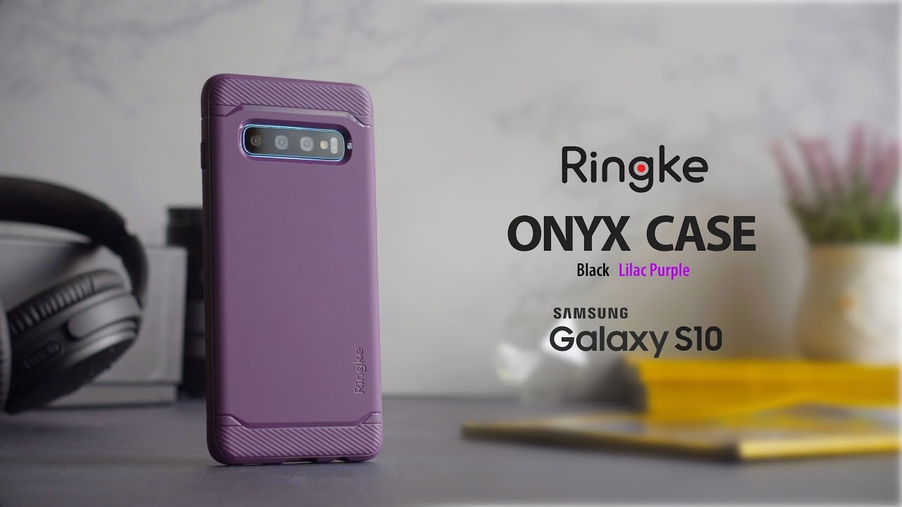Case fit for your Galaxy S10: Ringke Onyx