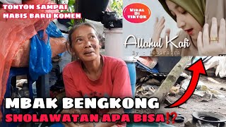 Mbak Ida Bengkong Sholawatan | Viral Tiktok Allahul kafi Bebiraira