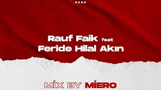 Rauf-Faik & Feride Hilal Akın (Mix) Resimi