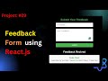 Project #29: Build Feedback Form Using React JS