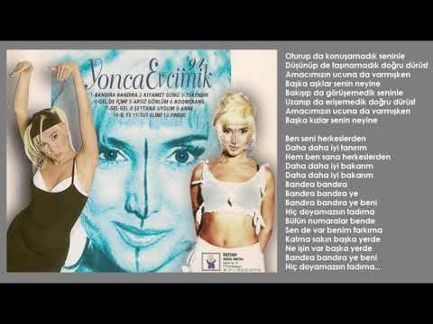 Yonca Evcimik - Bandıra Bandıra (Orijinal Karaoke)