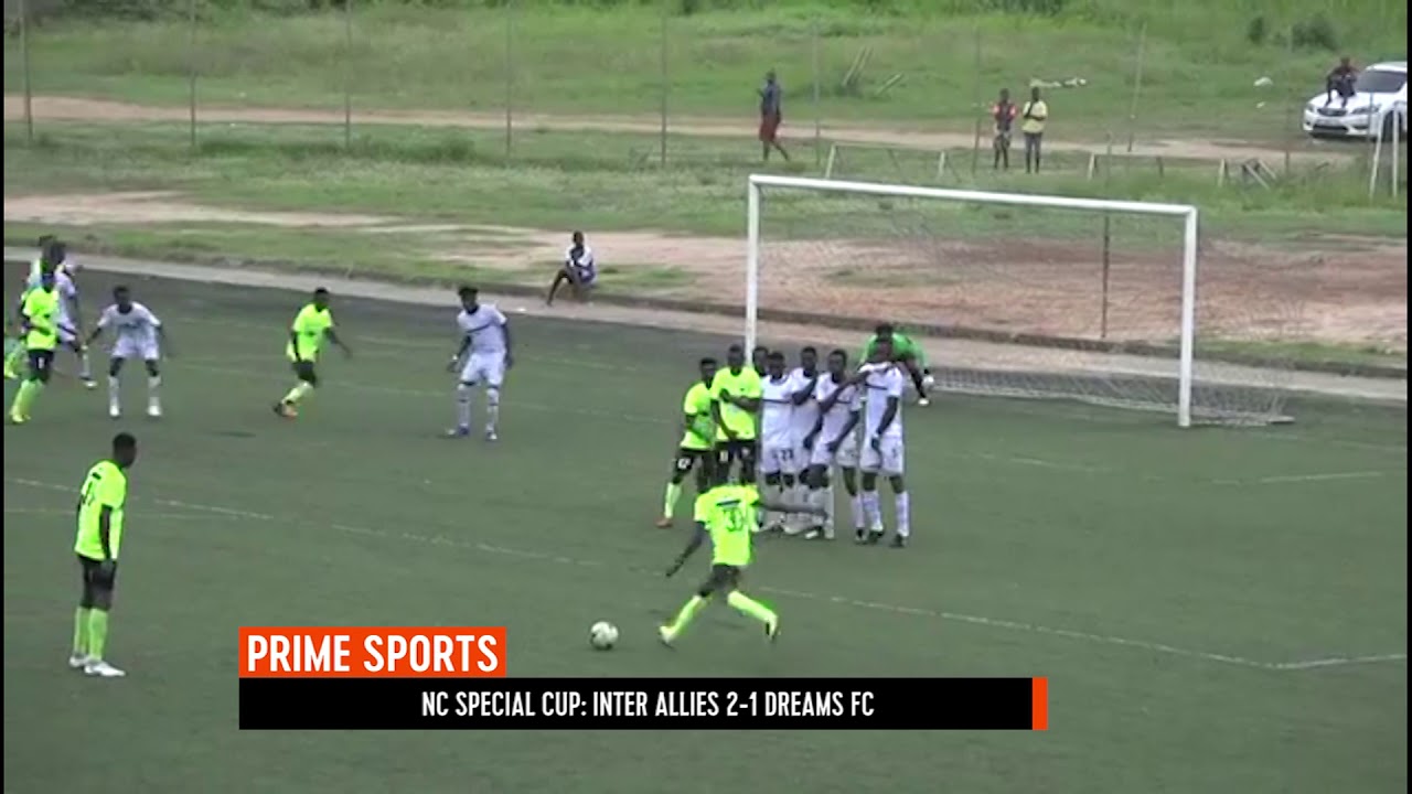 INTER ALLIES 2-1 DREAMS FC - NC SPECIAL CUP HIGHLIGHTS - YouTube