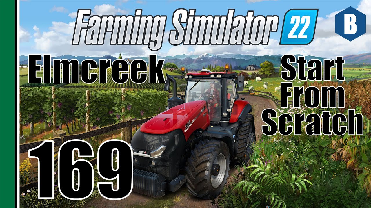 FARMING SIMULATOR 22 - Start From Scratch - ELMCREEK MAP - Part 169 - FS22 LET'S PLAY
