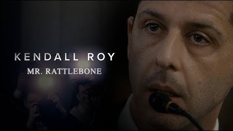 (Succession) Kendall Roy - Mr. Rattlebone