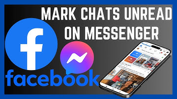 How To Mark Chats Unread On Facebook Messenger