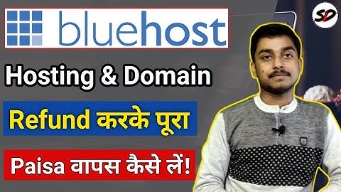 How to Return Bluehost Hosting & Domain & Get Full Refund Quickly 2022 | Step By Step Guide |SD