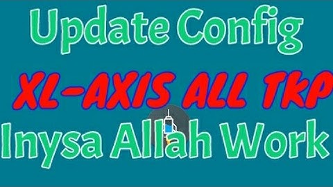 [Terbaru] Cara Buat Config Xl-Axis Opok All TKp