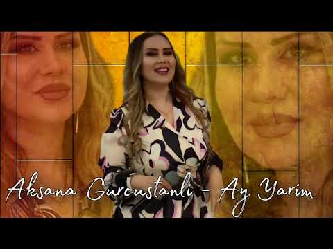 Aksana Gurcustanli - Yarim Yarim Ay Yarim - 2023 Tam Version (Official Musiq)