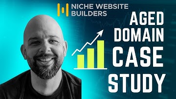 Aged Domain Case Study - Niche Website Builders