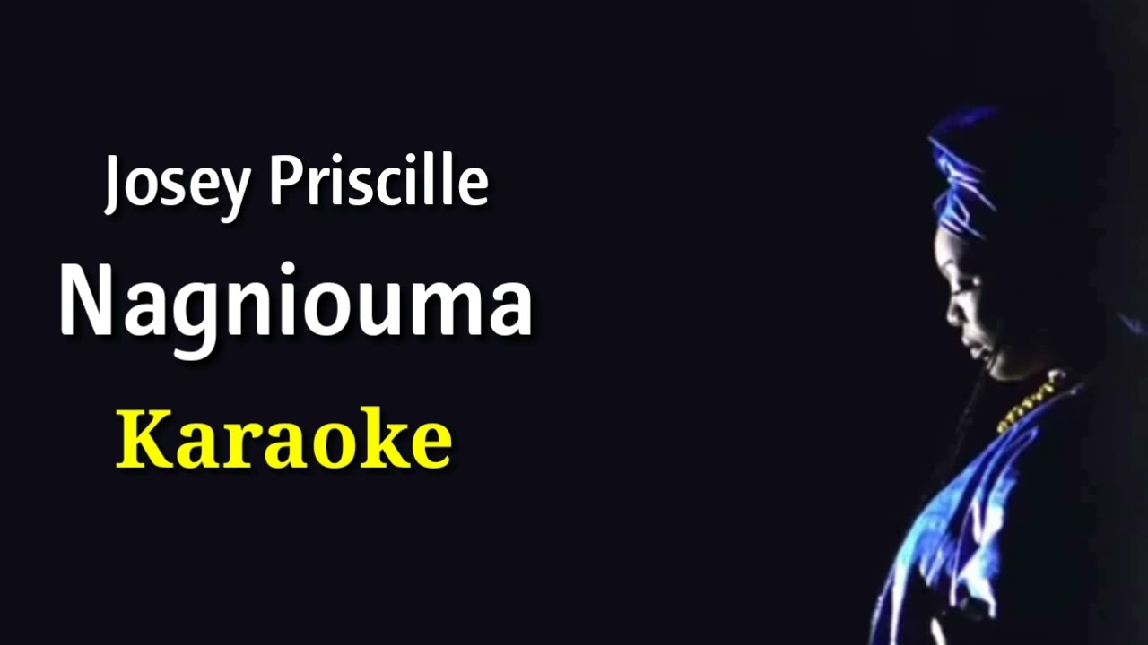 Karaoke Nagniouma-Josey Priscille