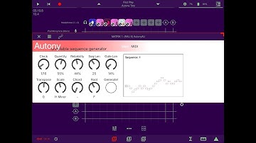 AUTONY - Unreliable MIDI Sequence Generator - AUv3 - Tutorial for the iPad